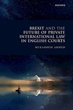 Brexit and the Future of Private International Law in English Courts