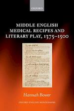 Middle English Medical Recipes and Literary Play, 1375-1500