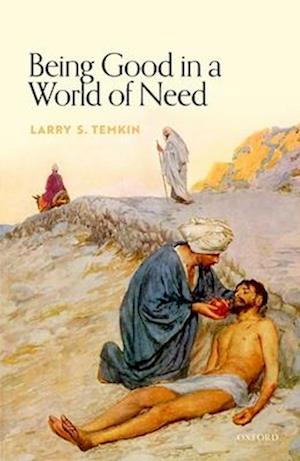 Being Good in a World of Need