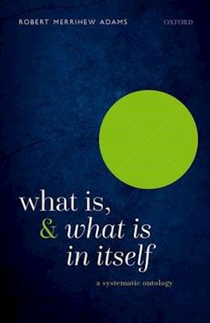 What Is, and What Is In Itself