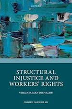 Structural Injustice and Workers' Rights