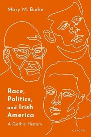 Race, Politics, and Irish America