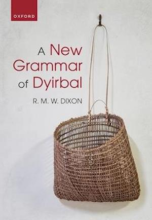 A New Grammar of Dyirbal