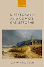 Kierkegaard and Climate Catastrophe