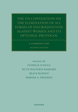 The UN Convention on the Elimination of All Forms of Discrimination Against Women and its Optional Protocol