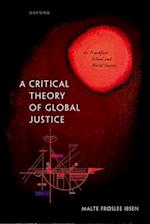 A Critical Theory of Global Justice
