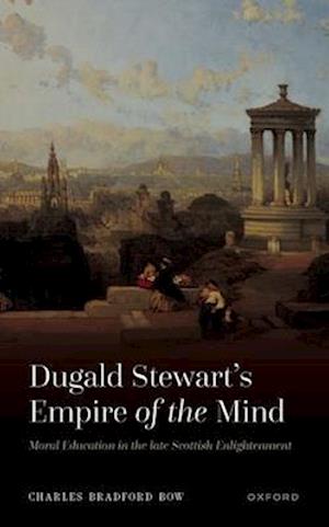 Dugald Stewart's Empire of the Mind