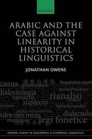 Arabic and the Case against Linearity in Historical Linguistics