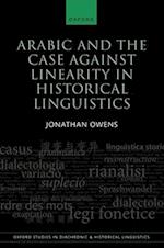 Arabic and the Case against Linearity in Historical Linguistics
