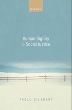 Human Dignity and Social Justice