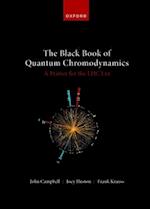 The Black Book of Quantum Chromodynamics — A Primer for the LHC Era