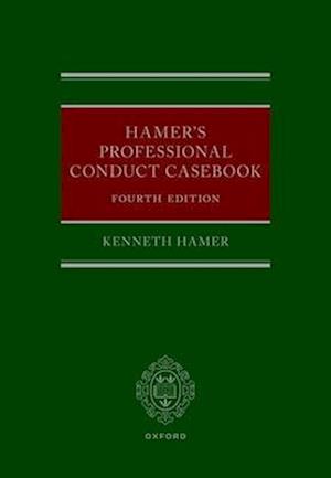 Hamer's Professional Conduct Casebook