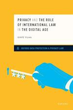 Privacy and the Role of International Law in the Digital Age