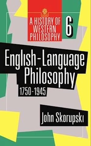 English-Language Philosophy 1750-1945