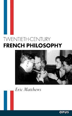 Twentieth-Century French Philosophy
