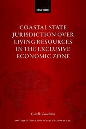 Coastal State Jurisdiction over Living Resources in the Exclusive Economic Zone