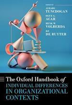 The Oxford Handbook of Individual Differences in Organizational Contexts