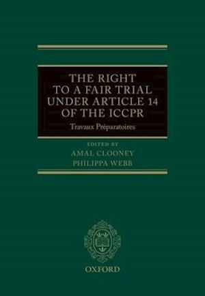 The Right to a Fair Trial under Article 14 of the ICCPR