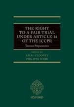 The Right to a Fair Trial under Article 14 of the ICCPR