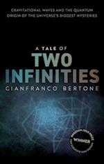 A Tale of Two Infinities