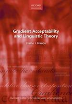 Gradient Acceptability and Linguistic Theory