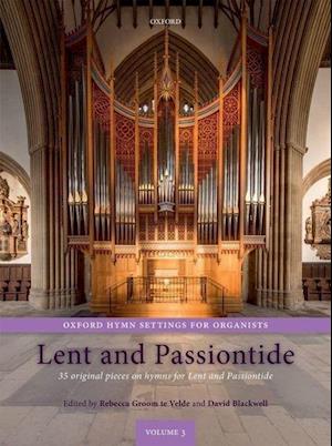 Oxford Hymn Settings for Organists: Lent and Passiontide