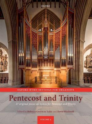 Oxford Hymn Settings for Organists: Pentecost and Trinity