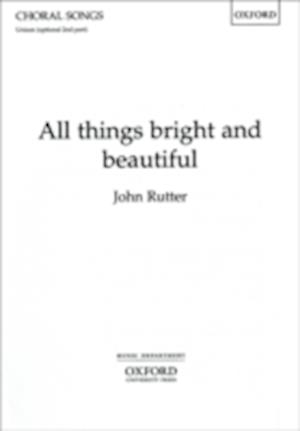 All things bright and beautiful