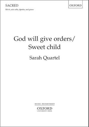 God will give orders/Sweet child