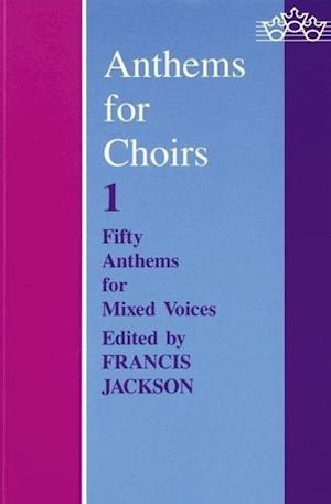 Anthems for Choirs 1