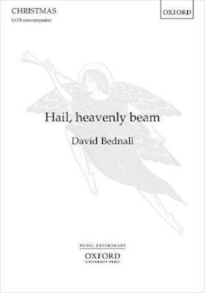 Hail, heavenly beam