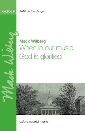 When in our music God is glorified