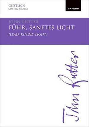 Führ, sanftes Licht (Lead, kindly light)