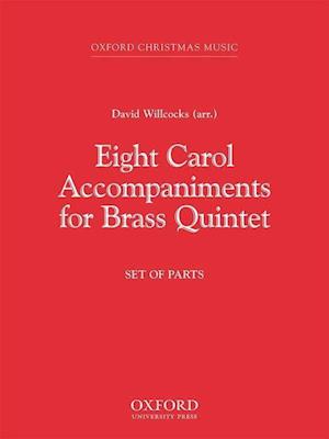 Eight Carol Accompaniments for Brass a 5