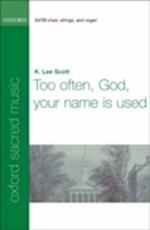 Too often, God, your name is used