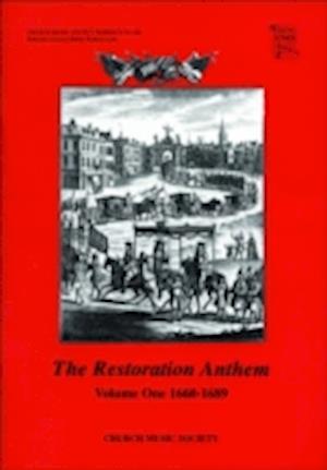 The Restoration Anthem Volume 1 1660-1689