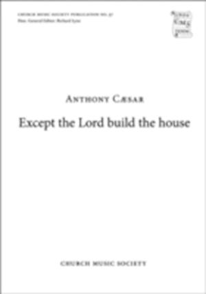 Except the Lord build the house