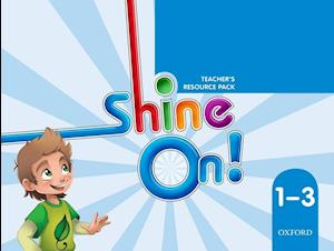 Shine On!: (Levels 1-3): Teacher's Resource Pack