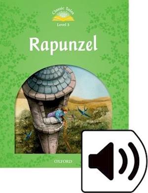 Classic Tales Second Edition: Level 3: Rapunzel Audio Pack