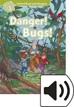 Oxford Read and Imagine: Level 2: Danger! Bugs! Audio Pack