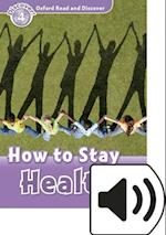 Oxford Read and Discover: Level 4: How to Stay Healthy Audio Pack