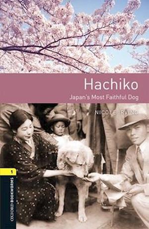 Oxford Bookworms Library: Level 1:: Hachiko: Japan's Most Faithful Dog Audio pack