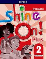Shine On! Plus: Level 2: Workbook