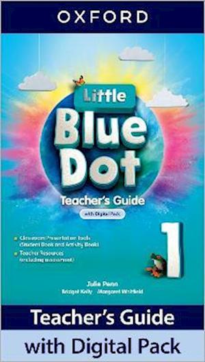 Little Blue Dot: Level 1: Teacher's Guide with Digital Pack