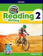 Oxford Skills World: Level 2: Reading with Writing Student Book / Workbook