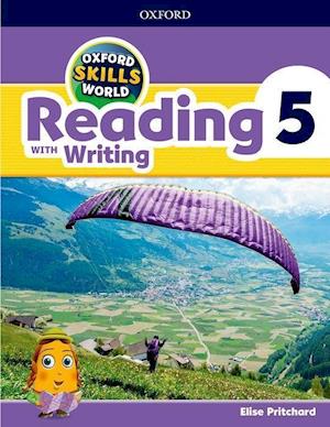 Oxford Skills World: Level 5: Reading with Writing Student Book / Workbook