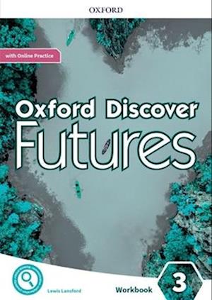 Oxford Discover Futures: Level 3: Workbook with Online Practice