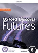 Oxford Discover Futures: Level 6: Workbook with Online Practice