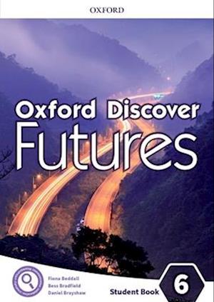 Oxford Discover Futures: Level 6: Student Book