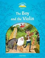 Classic Tales: Level 1: The Boy & the Violin Reader